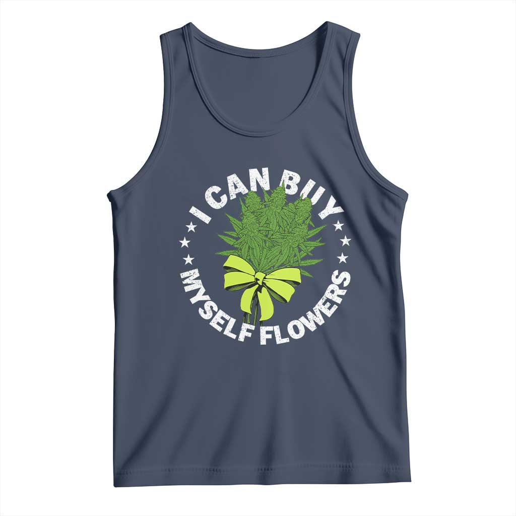 Funny Weed Cannabis 420 Tank Top I Can Buy Myself Flowers Marijuana Smoking - Wonder Print Shop