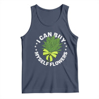 Funny Weed Cannabis 420 Tank Top I Can Buy Myself Flowers Marijuana Smoking - Wonder Print Shop