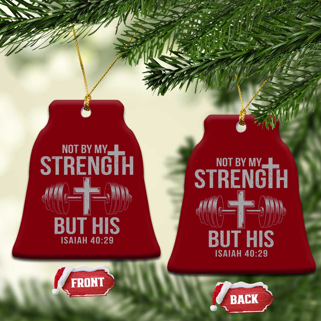 Not By My Strength But His Ceramic Ornament Christian Workout Gym Bible Verse - Wonder Print Shop