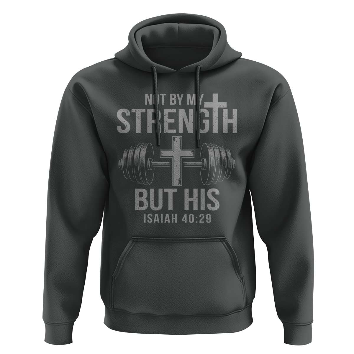 Not By My Strength But His Hoodie Christian Workout Gym Bible Verse - Wonder Print Shop