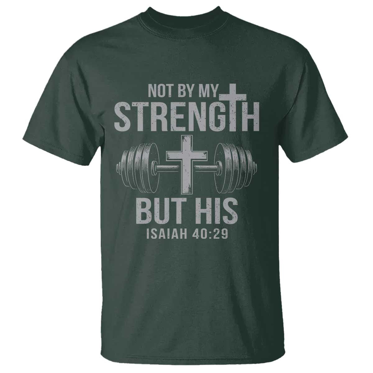 Not By My Strength But His T Shirt Christian Workout Gym Bible Verse - Wonder Print Shop