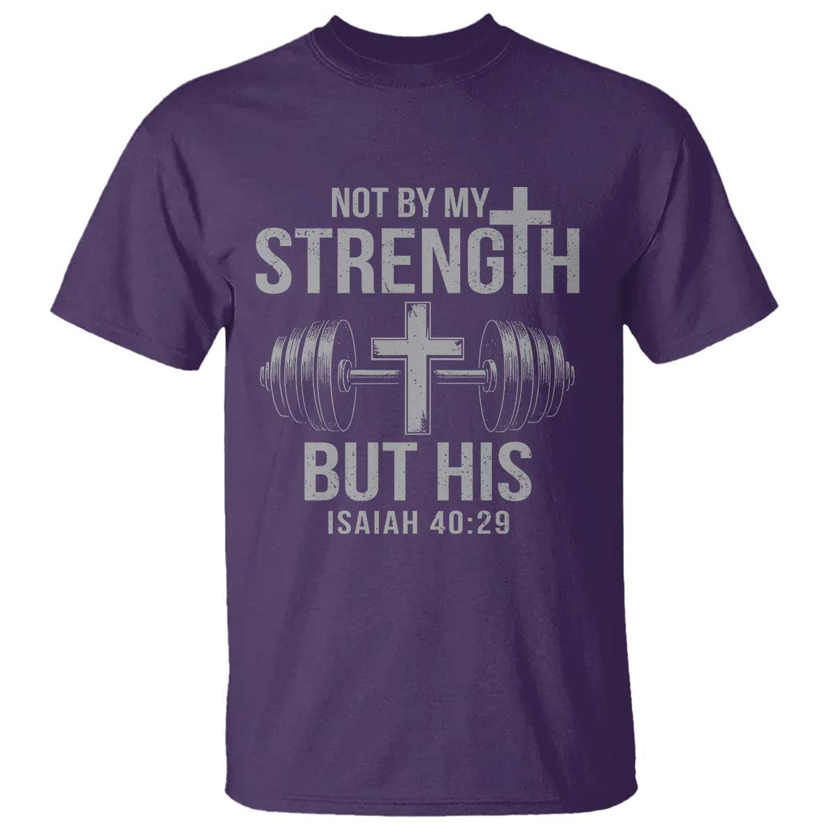 Not By My Strength But His T Shirt Christian Workout Gym Bible Verse - Wonder Print Shop