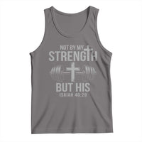 Not By My Strength But His Tank Top Christian Workout Gym Bible Verse - Wonder Print Shop