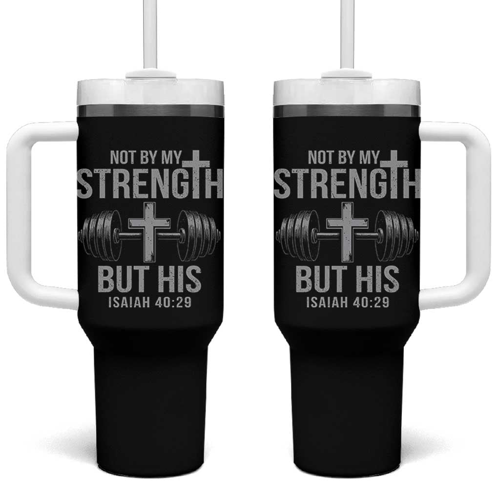 Not By My Strength But His Tumbler With Handle Christian Workout Gym Bible Verse - Wonder Print Shop