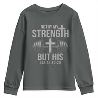 Not By My Strength But His Youth Sweatshirt Christian Workout Gym Bible Verse - Wonder Print Shop