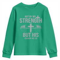 Not By My Strength But His Youth Sweatshirt Christian Workout Gym Bible Verse - Wonder Print Shop