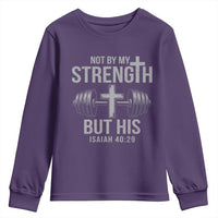 Not By My Strength But His Youth Sweatshirt Christian Workout Gym Bible Verse - Wonder Print Shop