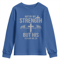Not By My Strength But His Youth Sweatshirt Christian Workout Gym Bible Verse - Wonder Print Shop