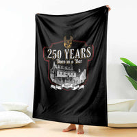250 Years Born In A Bar Throw Blanket 250th Birthday Military - Wonder Print Shop