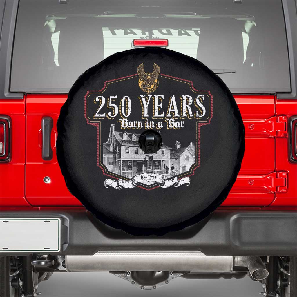 250 Years Born In A Bar Spare Tire Cover 250th Birthday Military - Wonder Print Shop