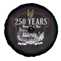 250 Years Born In A Bar Spare Tire Cover 250th Birthday Military - Wonder Print Shop
