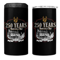 250 Years Born In A Bar 4 in 1 Can Cooler Tumbler 250th Birthday Military - Wonder Print Shop