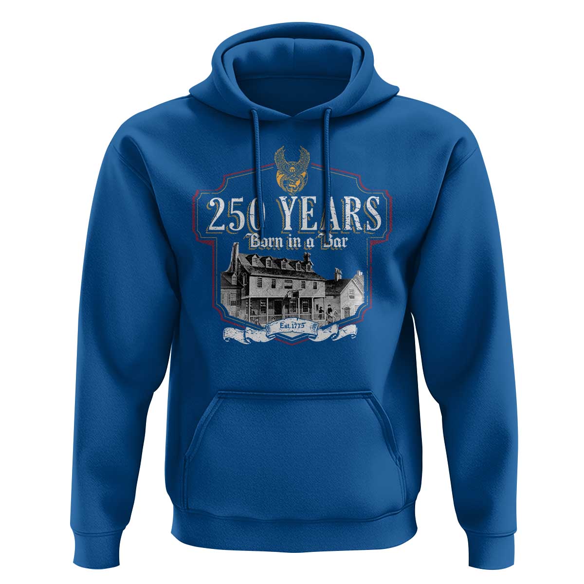 250 Years Born In A Bar Hoodie 250th Birthday Military - Wonder Print Shop