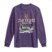 250 Years Born In A Bar Long Sleeve Shirt 250th Birthday Military - Wonder Print Shop
