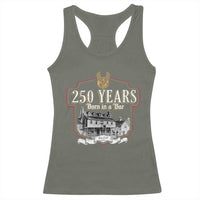 250 Years Born In A Bar Racerback Tank Top 250th Birthday Military - Wonder Print Shop