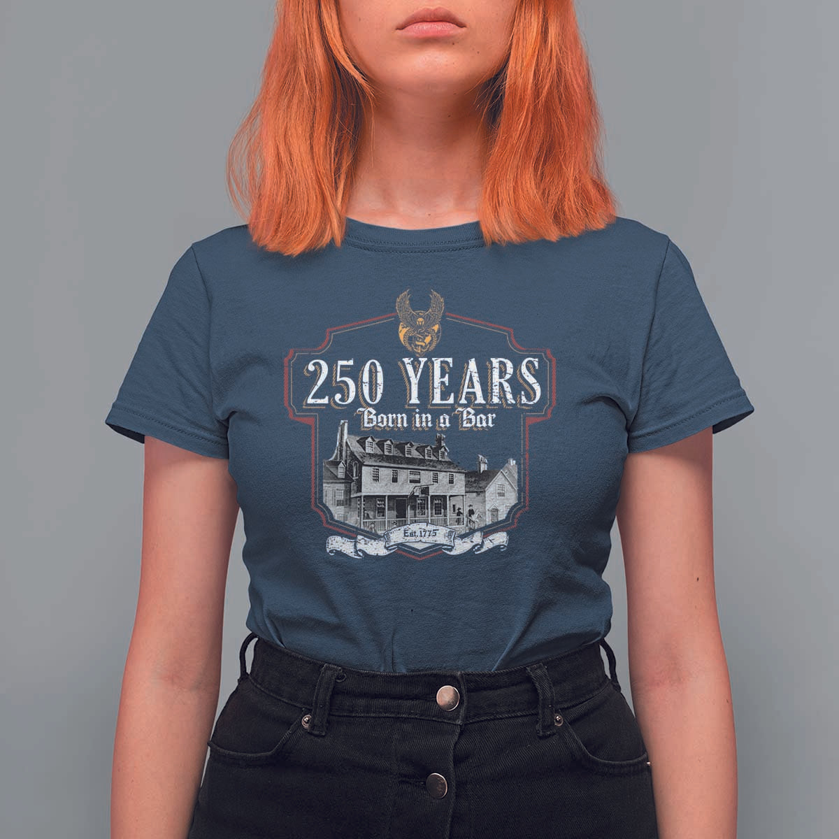 250 Years Born In A Bar T Shirt For Women 250th Birthday Military - Wonder Print Shop
