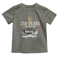 250 Years Born In A Bar Toddler T Shirt 250th Birthday Military - Wonder Print Shop