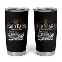 250 Years Born In A Bar Tumbler Cup 250th Birthday Military - Wonder Print Shop
