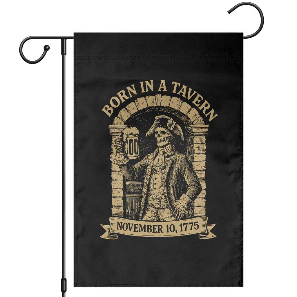 Funny Born In A Tavern Garden Flag 250th Birthday Military - Wonder Print Shop