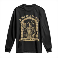 Funny Born In A Tavern Long Sleeve Shirt 250th Birthday Military - Wonder Print Shop