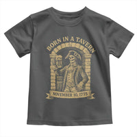 Funny Born In A Tavern Toddler T Shirt 250th Birthday Military - Wonder Print Shop