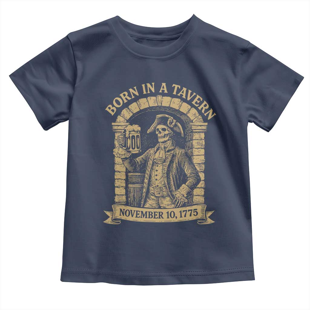 Funny Born In A Tavern Toddler T Shirt 250th Birthday Military - Wonder Print Shop