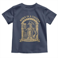 Funny Born In A Tavern Toddler T Shirt 250th Birthday Military - Wonder Print Shop