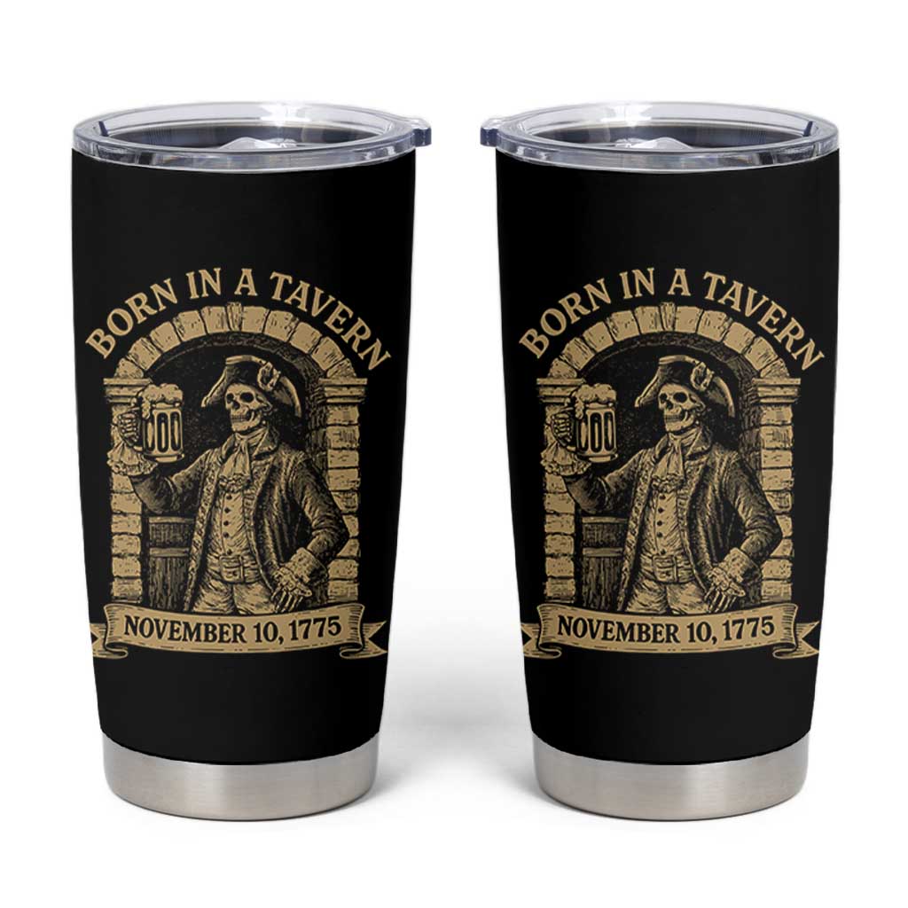Funny Born In A Tavern Tumbler Cup 250th Birthday Military - Wonder Print Shop