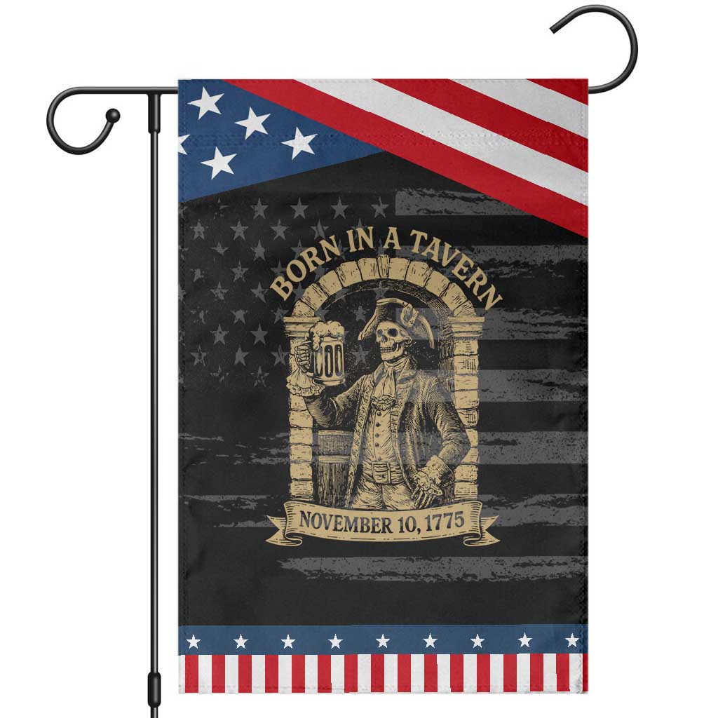 Funny Born In A Tavern Garden Flag 250th Birthday Military