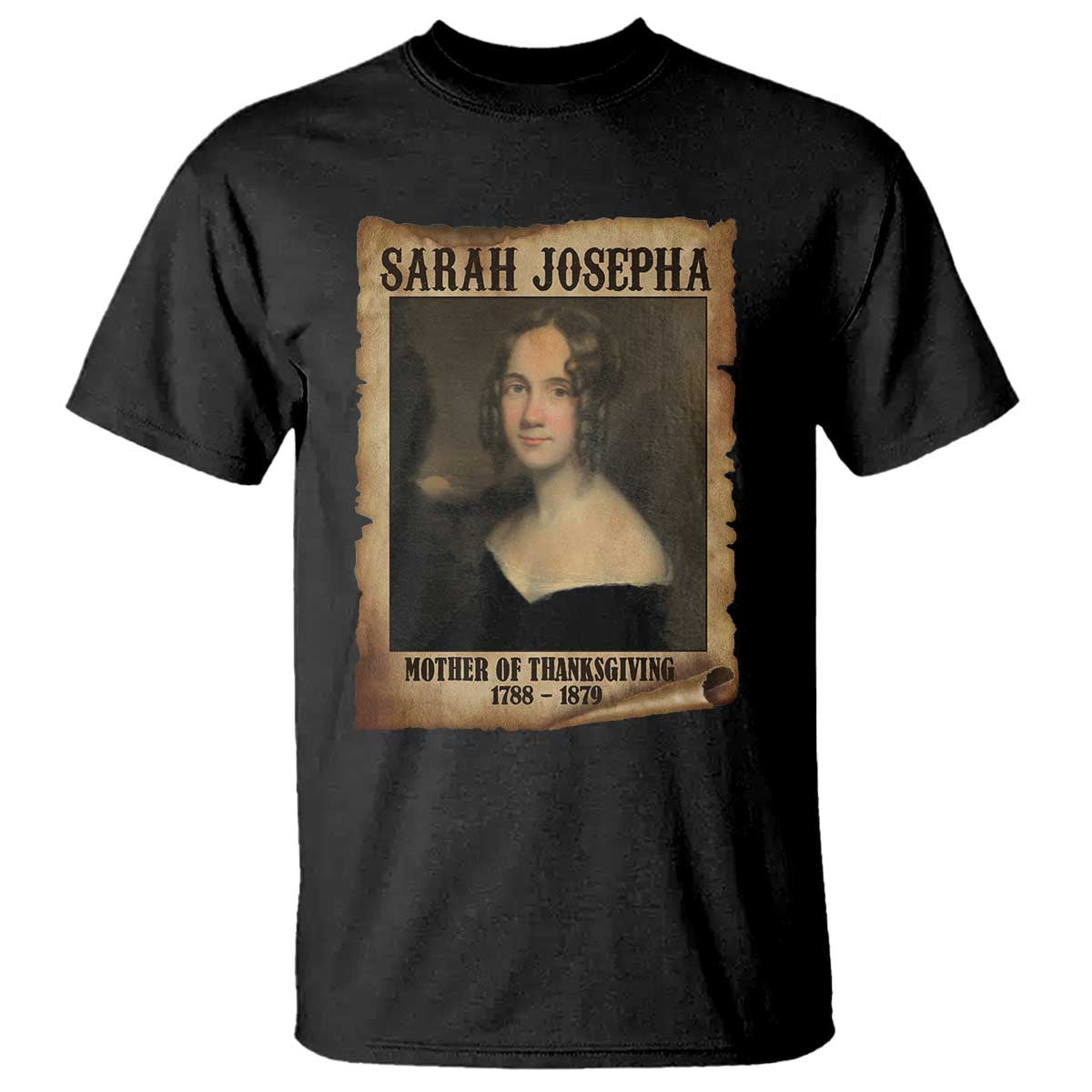 Sarah Josepha Hale T Shirt Mother Of Thanksgiving - Wonder Print Shop