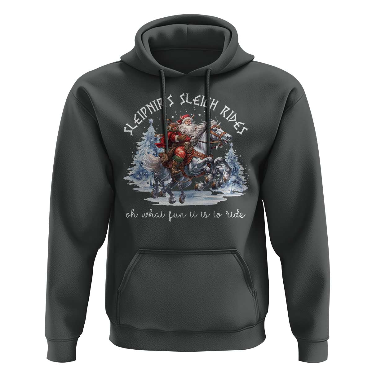 Funny Christmas Santa Viking Hoodie Sleipnir's Sleigh Rides Oh What Fun It Is To Ride