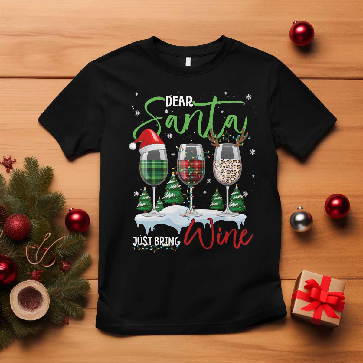 Funny Christmas Wine T Shirt Dear Santa Just Bring Wine Winter Holiday - Wonder Print Shop