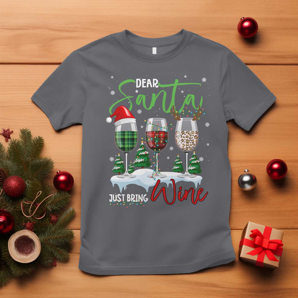 Funny Christmas Wine T Shirt Dear Santa Just Bring Wine Winter Holiday - Wonder Print Shop