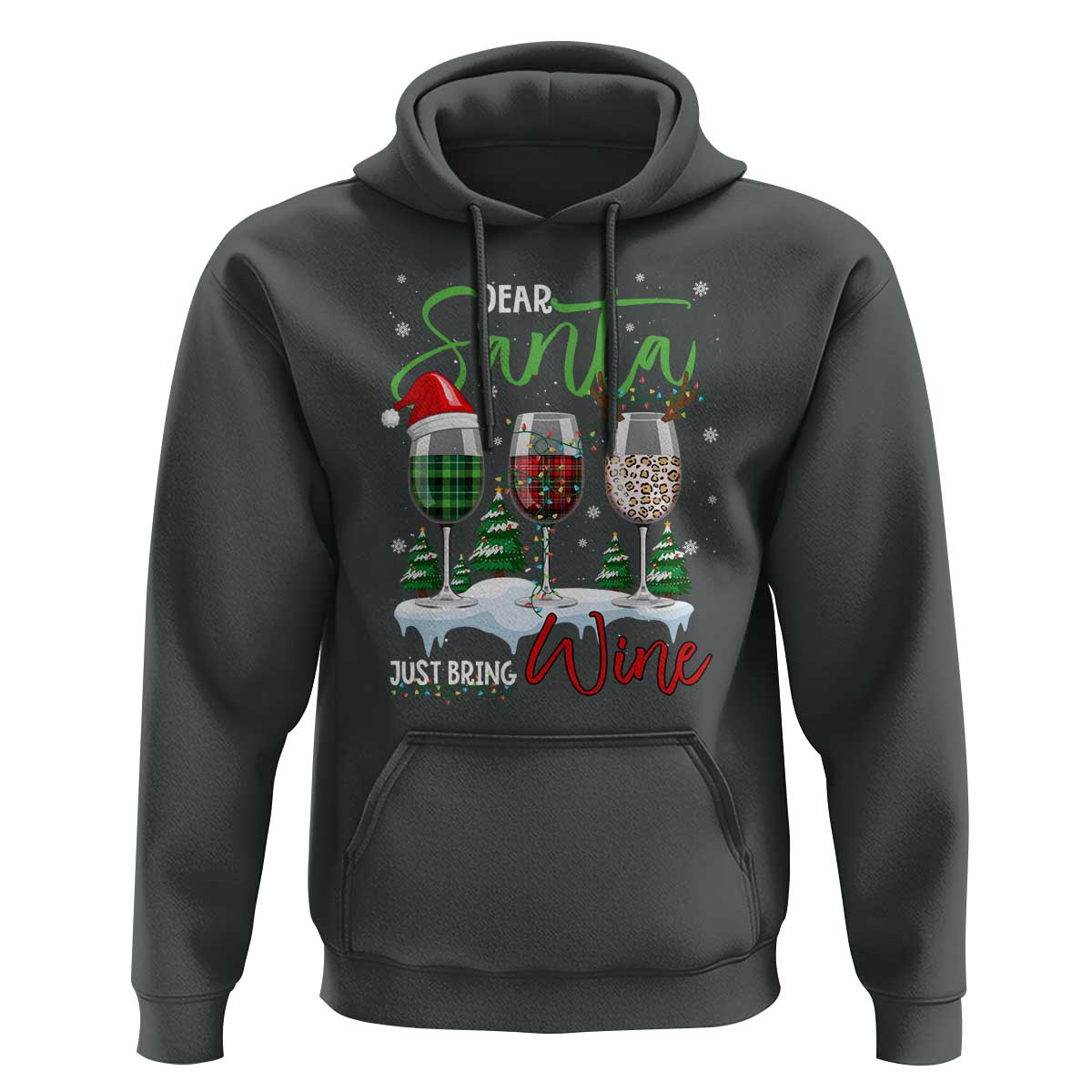 Funny Christmas Wine Hoodie Dear Santa Just Bring Wine Winter Holiday