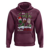 Funny Christmas Wine Hoodie Dear Santa Just Bring Wine Winter Holiday