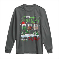 Funny Christmas Wine Long Sleeve Shirt Dear Santa Just Bring Wine Winter Holiday