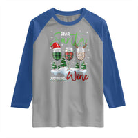 Funny Christmas Wine Raglan Shirt Dear Santa Just Bring Wine Winter Holiday - Wonder Print Shop