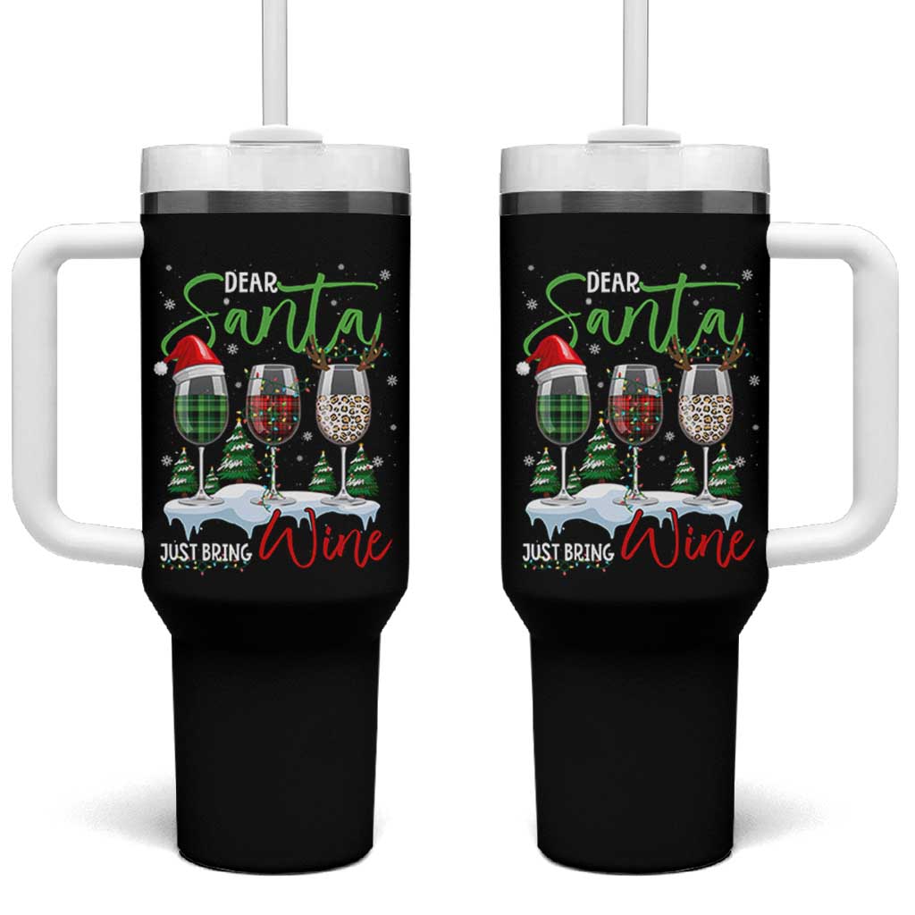 Funny Christmas Wine Tumbler With Handle Dear Santa Just Bring Wine Winter Holiday - Wonder Print Shop