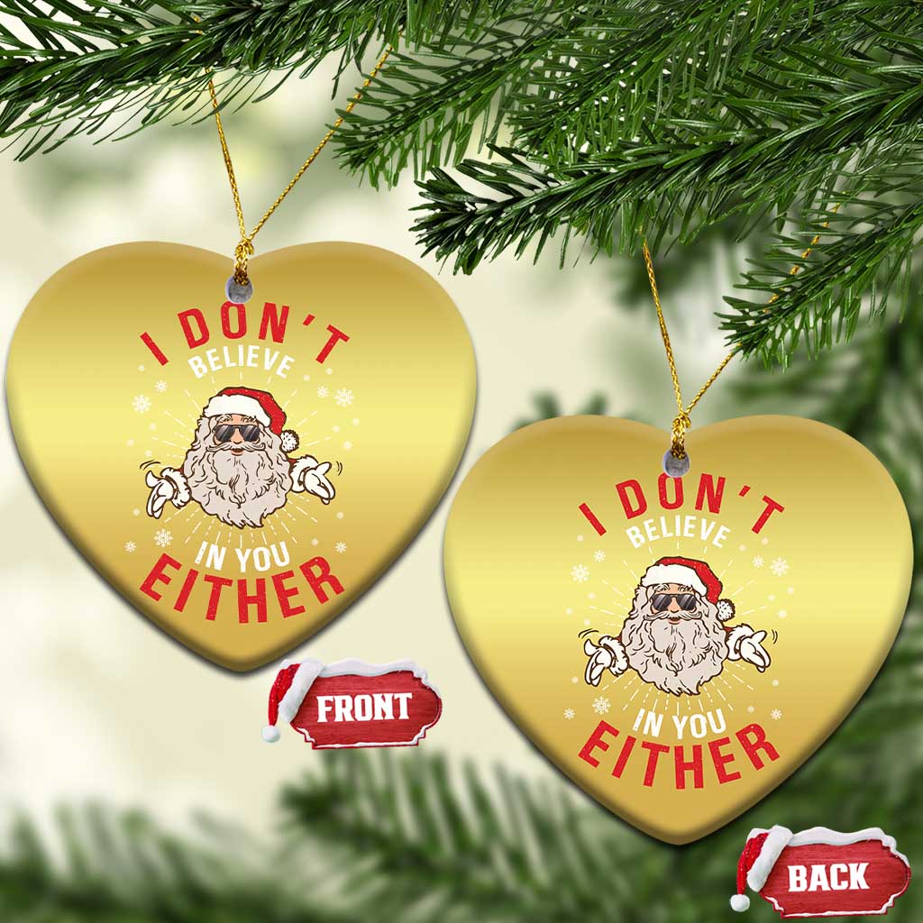 Funny Christmas Santa Christmas Ornament I Don't Believe In You Either Vintage Santa Xmas - Wonder Print Shop