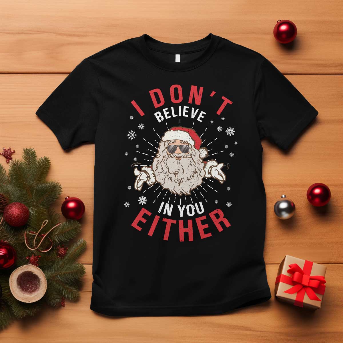 Funny Christmas Santa T Shirt I Don't Believe In You Either Vintage Santa Xmas - Wonder Print Shop