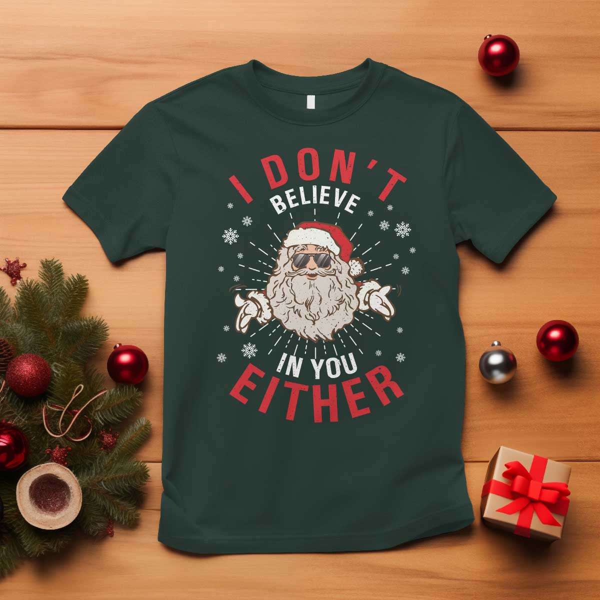 Funny Christmas Santa T Shirt I Don't Believe In You Either Vintage Santa Xmas - Wonder Print Shop