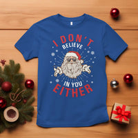Funny Christmas Santa T Shirt I Don't Believe In You Either Vintage Santa Xmas - Wonder Print Shop