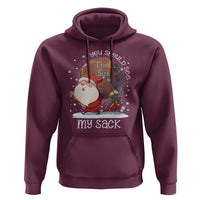 Funny Christmas Santa Hoodie You Should See The Size Of My Sack Presents