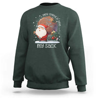 Funny Christmas Santa Sweatshirt You Should See The Size Of My Sack Presents - Wonder Print Shop