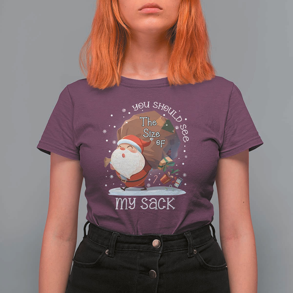 Funny Christmas Santa T Shirt For Women You Should See The Size Of My Sack Presents - Wonder Print Shop