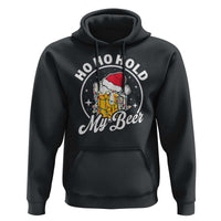 Funny Christmas Beers Hoodie Ho Ho Hold My Beer Vintage Mug Santa Hat