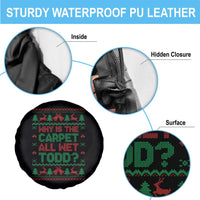 Why Is The Carpet All Wet Todd Christmas Movie Spare Tire Cover Funny Xmas Couple Matching - Wonder Print Shop