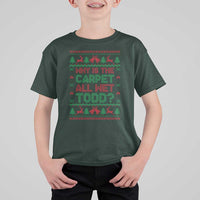 Why Is The Carpet All Wet Todd Christmas Movie T Shirt For Kid Funny Xmas Couple Matching - Wonder Print Shop