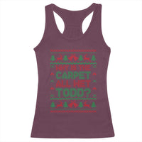 Why Is The Carpet All Wet Todd Christmas Movie Racerback Tank Top Funny Xmas Couple Matching - Wonder Print Shop