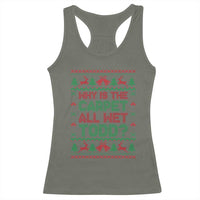Why Is The Carpet All Wet Todd Christmas Movie Racerback Tank Top Funny Xmas Couple Matching - Wonder Print Shop